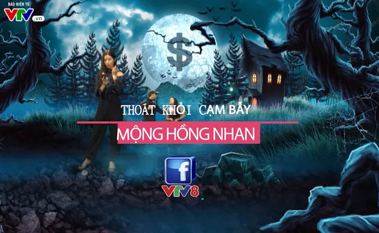 Thoát khỏi cạm bẫy "Mộng hồng nhan" (21h10, thứ Bảy, 21/7)