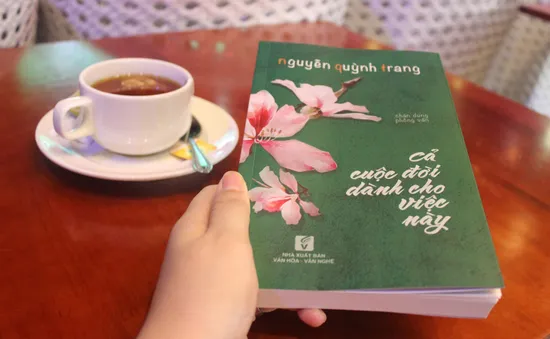 "Cả cuộc đời dành cho việc này" – một sắc thái hoàn toàn mới lạ