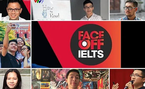 Gặp gỡ 7 "ngự lâm quân" của IELTS FACE-OFF