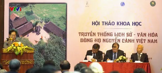 Hội thảo truyền thống lịch sử, văn hóa dòng họ Nguyễn Cảnh