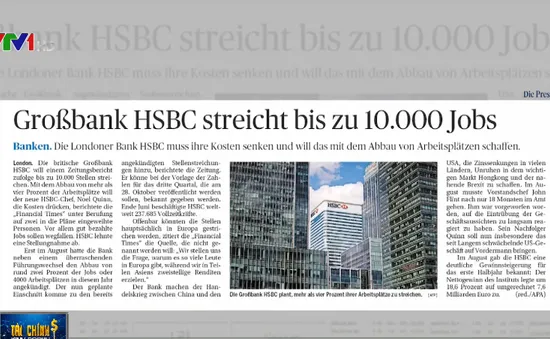 Ngân hàng HSBC tiếp tục cắt giảm 10.000 nhân viên tại châu Âu