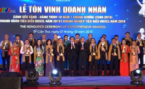 Tôn vinh doanh nhân, doanh nghiệp tiêu biểu ĐBSCL 2019