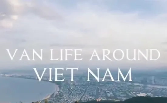 Vanlife - Cuộc sống du mục thời hiện đại