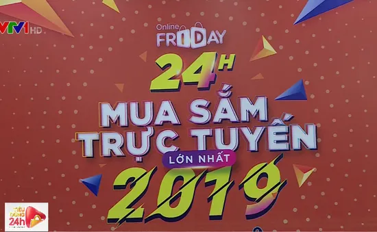 Online Friday 2019: Lần đầu áp dụng hệ thống e-Voucher