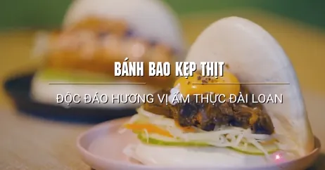 Bánh bao kẹp thịt: Độc đáo hương vị ẩm thực Đài Loan (Trung Quốc)