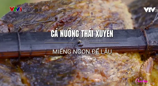 Khó quên hương vị cá nướng Thái Xuyên