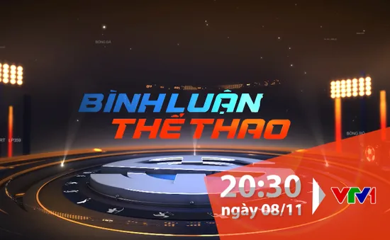 Bình luận thể thao ngày 8/11/2019: HLV Park Hang Seo gia hạn hợp đồng cùng bóng đá Việt Nam