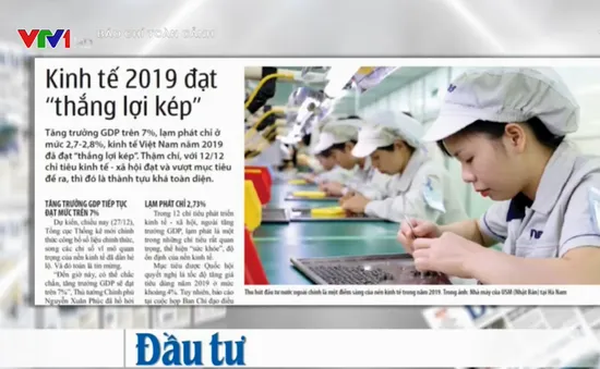 Kinh tế Việt Nam năm 2019 đạt “thắng lợi kép”