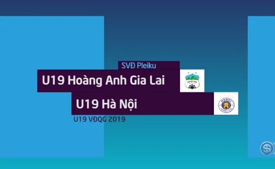 VIDEO Highlight U19 Hà Nội 1-0 U19 Hoàng Anh Gia Lai (Chung kết giải U19 VĐQG 2019)