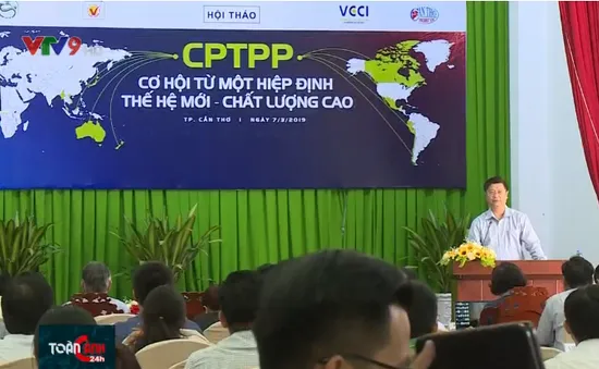 Hội thảo cung cấp thông tin cho doanh nghiệp khi Việt Nam gia nhập CPTPP