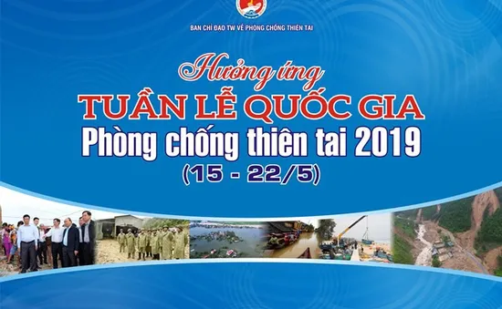 Ngày 14/5, phát động Tuần lễ Quốc gia Phòng chống thiên tai năm 2019