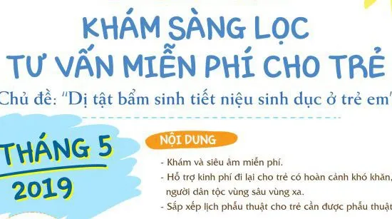 Khám sàng lọc và tư vấn miễn phí dị tật bẩm sinh tiết niệu sinh dục cho trẻ em