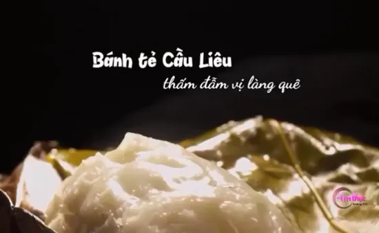 Bánh tẻ Cầu Liên thấm đẫm hương vị làng quê