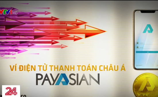 Payasian: Vỏ bọc ví điện tử, hoạt động chưa được cấp phép, không thanh toán được hàng hóa