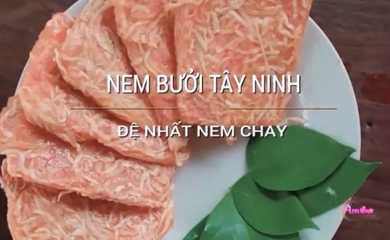 Nem bưởi Tây Ninh - món ăn độc đáo cho người thích ăn kiêng