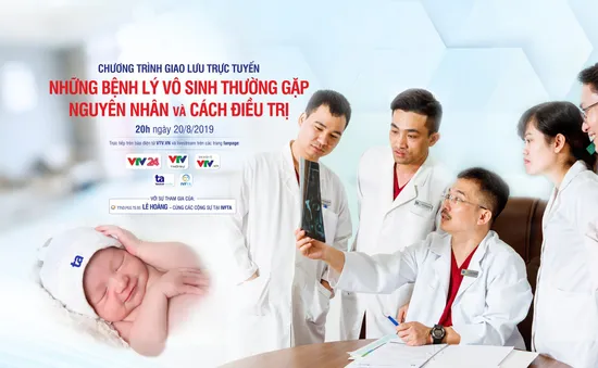 Những bệnh lý vô sinh thường gặp và cách điều trị - IVFTA 2019: Hiểu rõ để điều trị hiệu quả