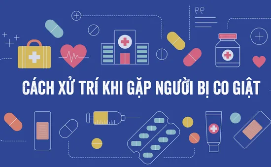 INFOGRAPHIC: Cách xử trí khi gặp người bị co giật