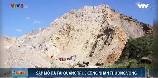 Quảng Trị: Sập mỏ đá, 3 công nhân thương vong