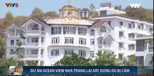 Khu biệt thự cao cấp Ocean View Nha Trang tiếp tục xây cao tầng dù bị cấm