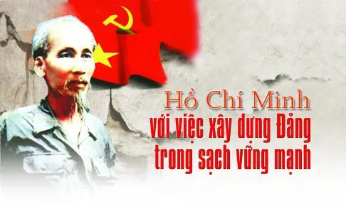 Đẩy mạnh công tác kiểm tra, kỷ luật nhằm làm trong sạch bộ máy của Đảng như lời dạy của Bác