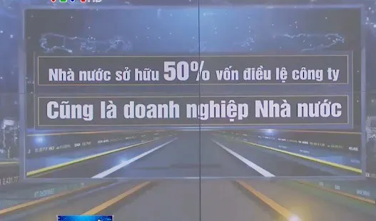 Nhà nước sở hữu 50% vốn điều lệ cũng là doanh nghiệp Nhà nước: Liệu có làm khó doanh nghiệp?