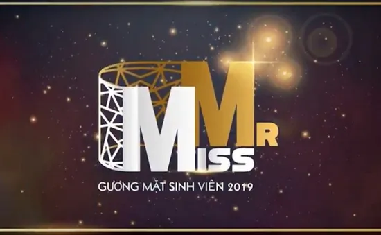 Mr& Miss – Gương mặt sinh viên 2019: Đấu trường sôi động cho các bạn trẻ trên VTV