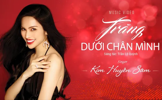 Kim Huyền Sâm ra mắt MV "Trăng dưới chân mình"