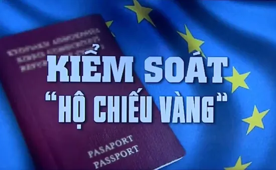 Bê bối "hộ chiếu vàng", EU khởi kiện Cộng hòa Chypres và Malta