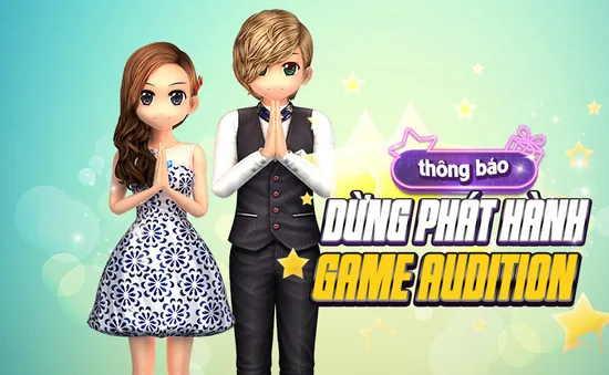 Audition - Tựa game đình đám một thời ngừng hoạt động sau 14 năm gắn bó tại Việt Nam