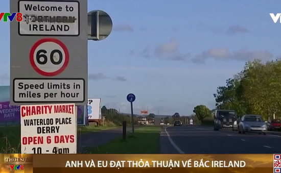 Anh và EU đạt thỏa thuận về bắc Ireland