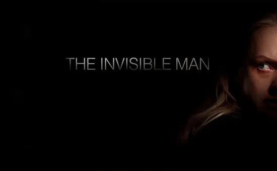 "The Invisible Man”: Khi ác quỷ ẩn mình dưới cái tên “bạo hành và lạm dụng”