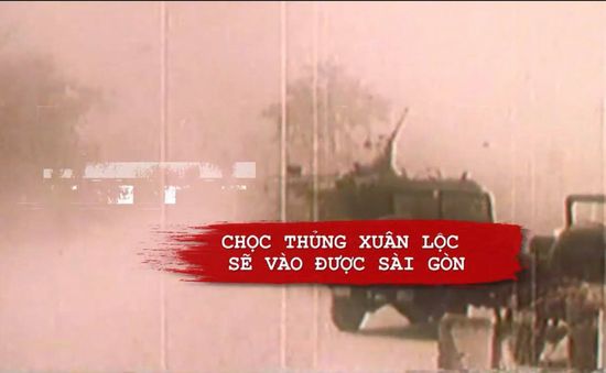 Đập tan tuyến phòng thủ thép Xuân Lộc, mở toang cánh cửa tiến về Sài Gòn