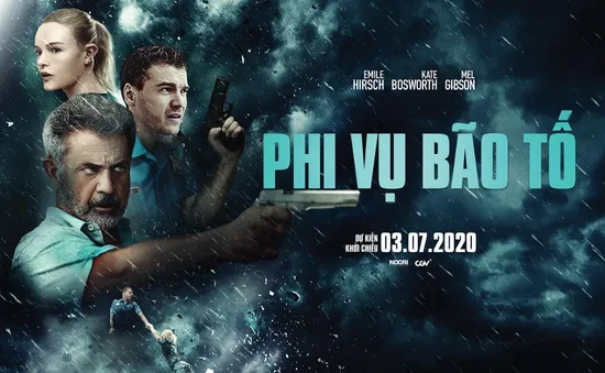 "Phi vụ bão tố" - Phim hành động đầu tiên ra mắt rạp chiếu hè 2020