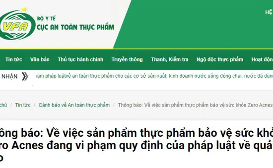 Thực phẩm bảo vệ sức khỏe Zero Acnes vi phạm quy định quảng cáo