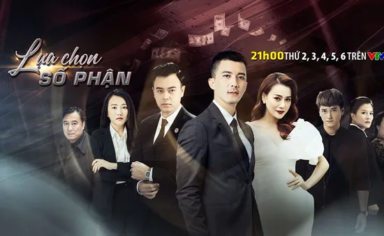 Hôm nay (22/7), hoãn phát sóng tập 26 "Lựa chọn số phận"