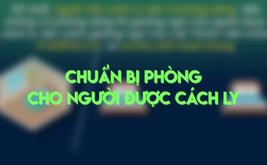 Chuẩn bị phòng ở cho người tự cách ly tại nhà như thế nào?