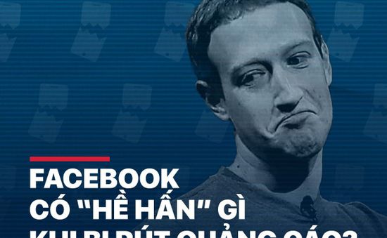 [Infographic] Facebook có "hề hấn" gì khi bị rút quảng cáo?