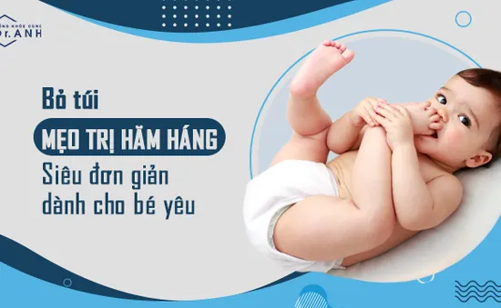 Bỏ túi mẹo trị hăm siêu đơn giản dành cho bé yêu