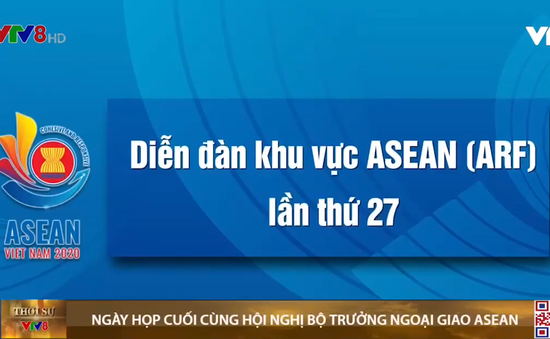 Ngày họp cuối cùng hội nghị bộ trưởng ngoại giao Asean