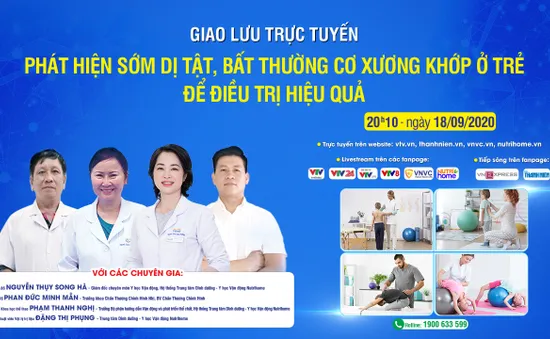 Trực tuyến: Phát hiện sớm dị tật, bất thường cơ xương khớp ở trẻ để điều trị hiệu quả