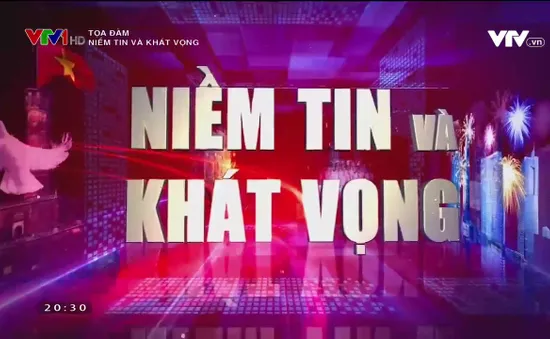 Đại hội XIII: Niềm tin và khát vọng phát triển đất nước phồn vinh, hạnh phúc