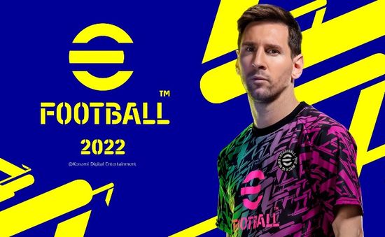 Người hâm mộ bất bình với phiên bản eFootball 2022