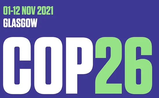 COP 26 - Nỗ lực và kỳ vọng thực hiện của Việt Nam để giảm phát thải nhà kính