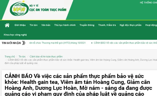 Cảnh báo sản phẩm Health gain tea, Viêm âm tán Hoàng Cung, Giảm cân Hoàng Anh, Dương Lực Hoàn, Mờ nám - sáng da vi phạm quy định quảng cáo