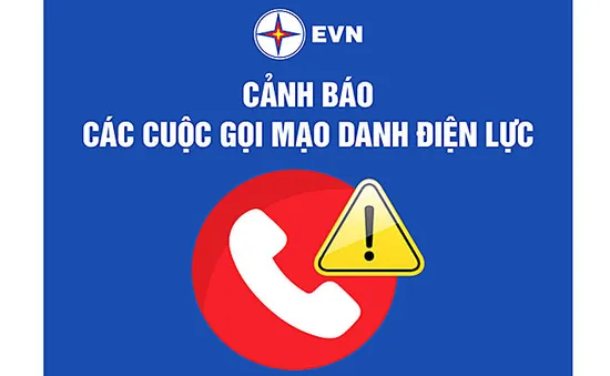 Cảnh giác với cuộc gọi lừa đảo mạo danh nhân viên công ty điện lực
