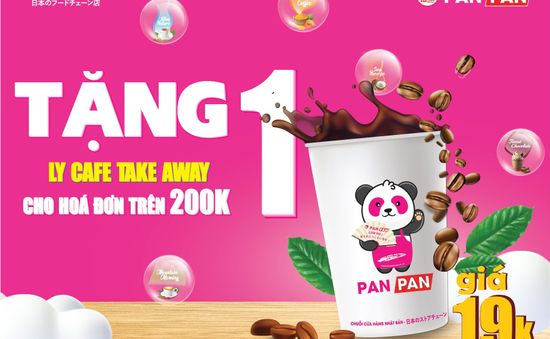 Tìm hàng Japan - Đến ngay PanPan mua sắm và nhận quà tặng Take Away Free