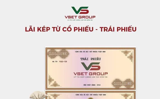 Bán trái phiếu chui, VsetGroup bị phạt 600 triệu đồng