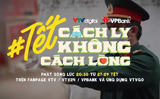 Gala "Tết cách ly, không cách lòng" - Gia  đình trong tim mình