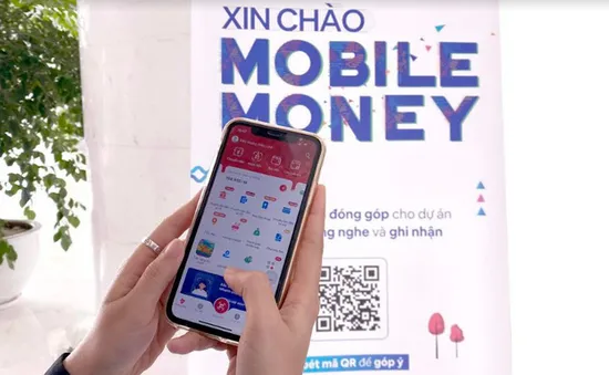 Mobile Money: “Cánh tay” nối dài của ngân hàng