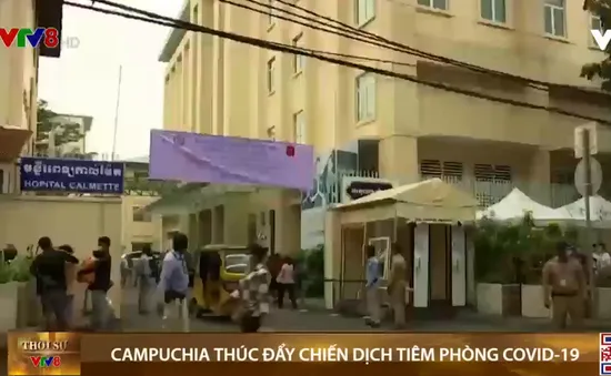 Campuchia thúc đẩy chiến dịch tiêm phòng COVID-19